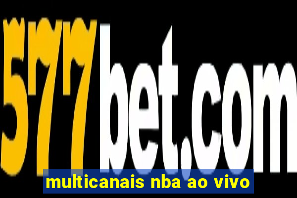 multicanais nba ao vivo